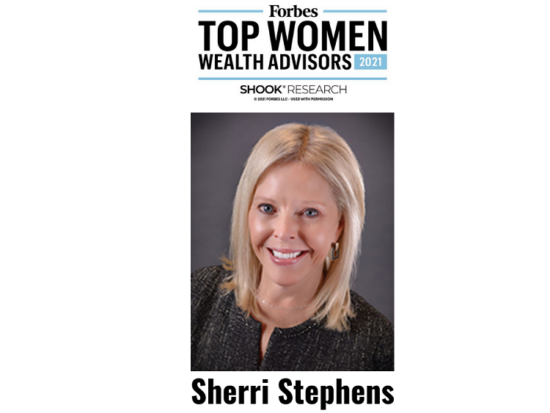 Sherri Stephens was named to the 2021 Forbes list of America’s Top Women Advisors.